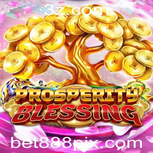 Descubra o Mundo de ProsperityBlessing: Um Jogo de Estratégia e Sorte com bet888